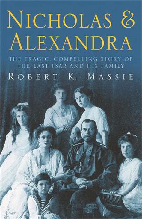 Nicholas And Alexandra By Robert K Massie English Paperback Book Free