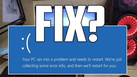 How To Fix Your Pc Ran Into A Problem And Needs To Restart Problem In