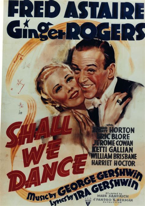 A workaholic lawyer's life and marriage take an your score has been saved for shall we dance. Ginger Rogers Shall We Dance 1937 | Dance poster, Shall we ...