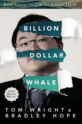 The author of book, billion dollar whale, tom wright at kinokuniya books store, klcc. Billion Dollar Whale : Kisah Sebenar Jho Low dan Skandal ...