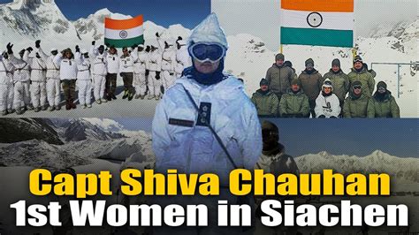 First Women Officer At Siachen Glacier Capt Shiva Chauhan At Highest Battlefield