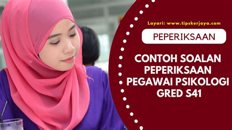 Syarat jawatan pegawai tadbir gred n41. Contoh Soalan Peperiksaan Pegawai Psikologi Gred S41 ...