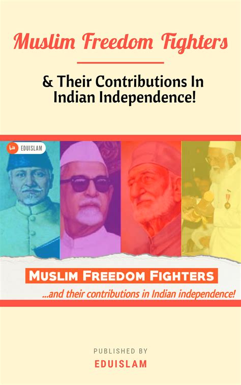 Muslim Freedom Fighters And Their Contributions In Indian Independence