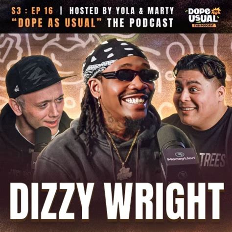 The Dizzy Wright Episode Dope As Usual Podcast Podcast On Spotify
