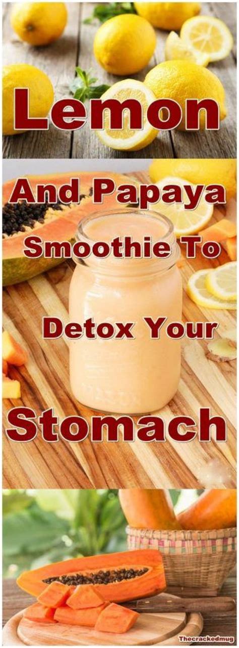Lemon And Papaya Smoothie To Detox Your Stomach Fatlossdiet In 2020