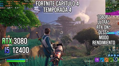 Fortnite 4 Temporada 4 RTX 3080 I5 12400 1080p Ultra Bajo RTX DLSS