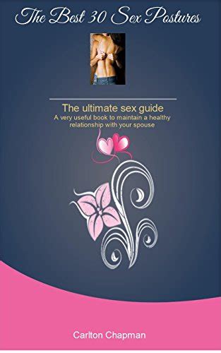 Sex Kamasutra The Best 30 Sex Postures Sex Positions Sex Guide Kamasutra Sex Books The Play