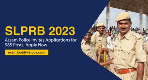 SLPRB 2023 Assam Police Invites Applications For 985 Posts