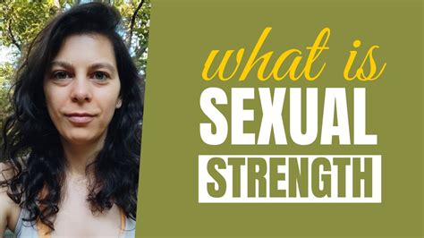 Sexual Power 5 How Do Sexual Strengths Come Into Action Liana Holistic Intimacy Coach