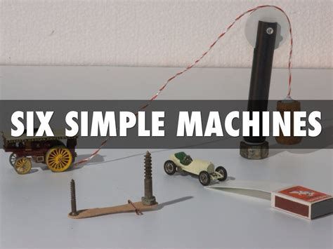 Six Simple Machines By Kiazi White