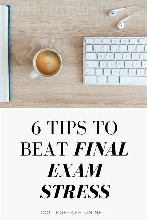 6 Tips To Beat Final Exam Stress College Fashion