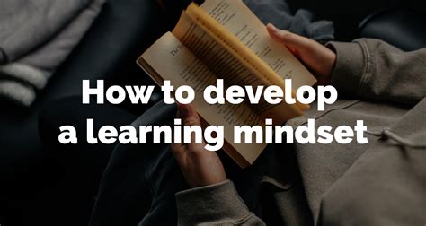 Learning Mindset How To Develop One Become An Individual
