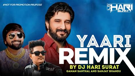 Part 2 Yaari Remix Dj Hari Surat Gaman Santhal And Sanjay Bhandu