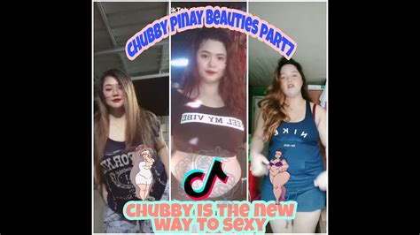 chubby pinay beauties part7 chubby girl tiktok compilation youtube