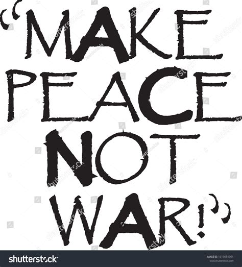 Make Peace Not War Slogan Stock Vector Royalty Free 1519654904