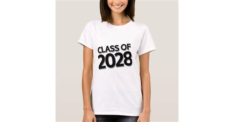Class Of 2028 T Shirt Zazzle