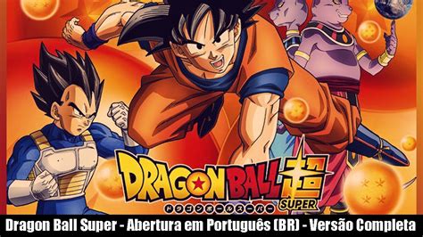 Super fashion contest is planned to be held fall 2020. Dragon Ball Super - Abertura em Português (BR) - Versão ...
