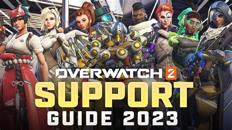 The Complete Ow2 Support Guide Tips And Tricks For Every Hero Youtube