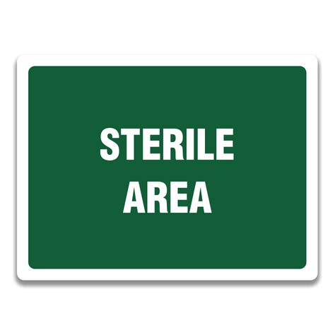 Sterile Area Sign Safety Sign And Label