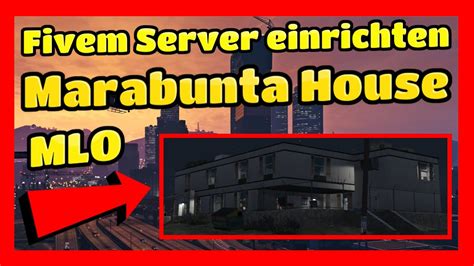 Fivem Server Einrichten 394 Marabunta House Mlo Einfügen