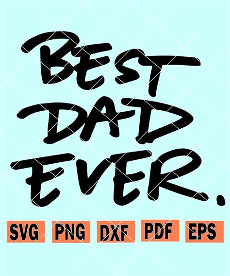 Best Dad Ever Svg Worlds Best Dad Svg Fathers Day Svg Files