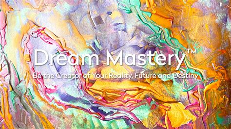 Dream Mastery™ Program By Maya Marcia Wieder