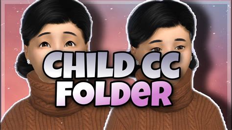 Cc Folder😜100 Child Cc The Sims 4the African Simmer Youtube