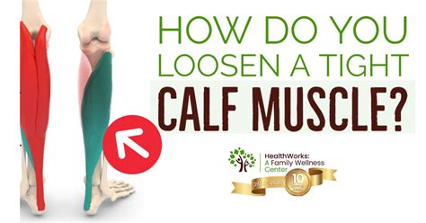 How Do You Loosen A Tight Calf Muscle