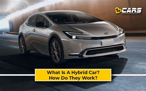 What Is A Hybrid Car And How Does It Work In India V3cars