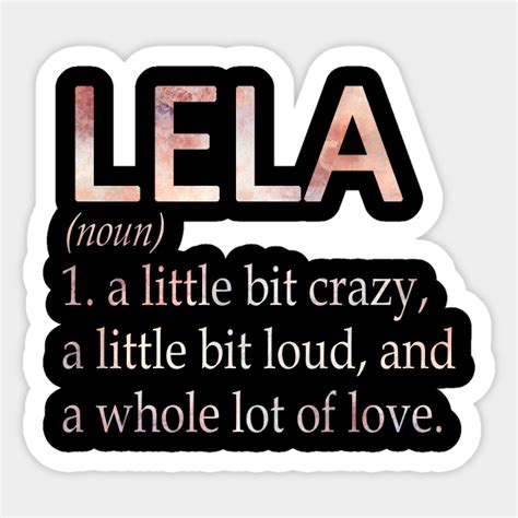 Lela Girl Name Definition Lela Sticker Teepublic