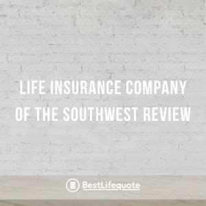 Maybe you would like to learn more about one of these? Life Insurance Co. of The Southwest Review & Ratings 2021