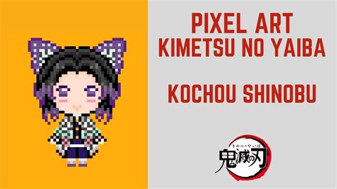 Kimetsu No Yaiba How To Draw Pixel Art Kochou Shinobu Pixelart Youtube