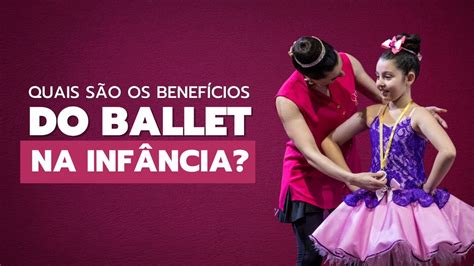 Benefícios Do Ballet Infantil