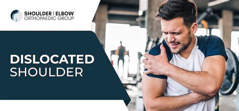 Dislocated Shoulder Shoulder Elbow Orthopaedic Group