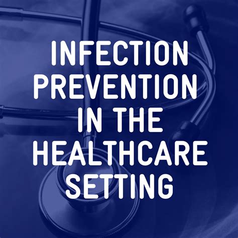 infection prevention in the healthcare setting isid