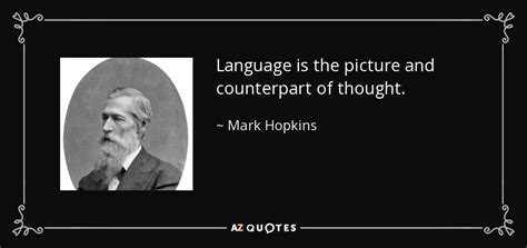 Top 25 Quotes By Mark Hopkins A Z Quotes