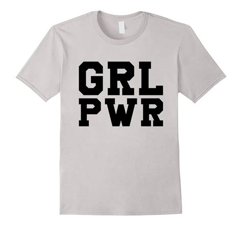 Grl Pwr T Shirt Girl Power Womens Tee Cl Colamaga