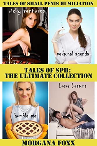 Tales Of Sph Tales Of Small Penis Humiliation The Ultimate Collection