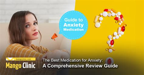 The Best Medication For Anxiety A Comprehensive Review Guide