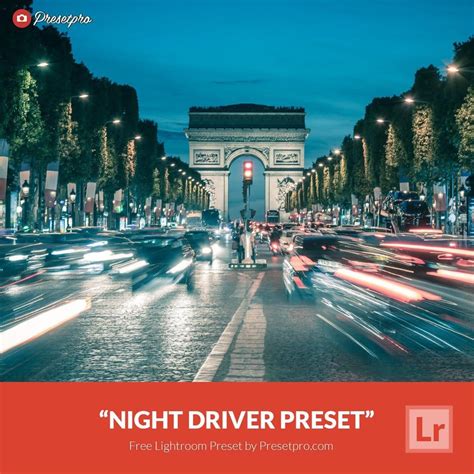 We share these 380 best lightroom presets collection to save you time. Free Lightroom Preset | Night Driver - Presetpro.com