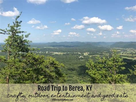 Why You Should Take A Road Trip To Berea Ky Kentucky Travel Road