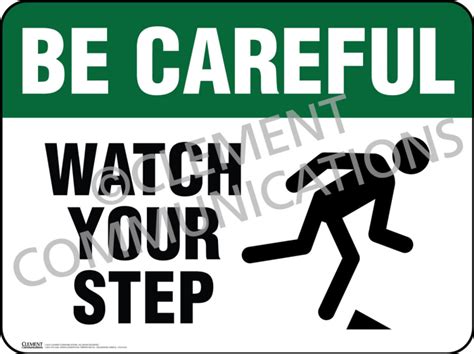 Be Careful Watch Your Step