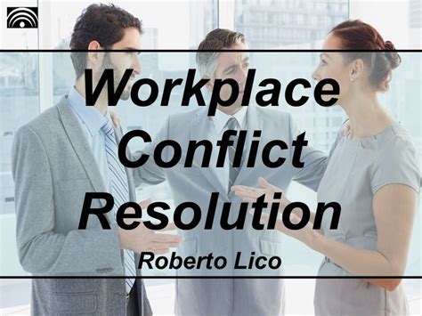 Workplace Conflict Resolution