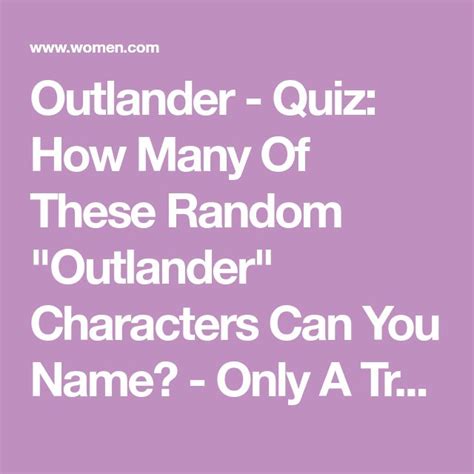 Outlander Quiz How Many Of These Random Outlander Characters Can You Name Only A True