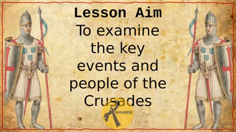 Ks3 History The Medieval Crusades The Key Events And Individuals Lessons Teaching Resources
