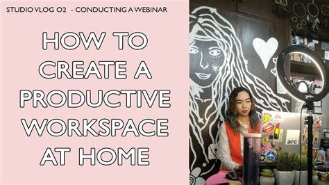 How To Create A Productive Workspace At Home Studio Vlog 02 Webinar