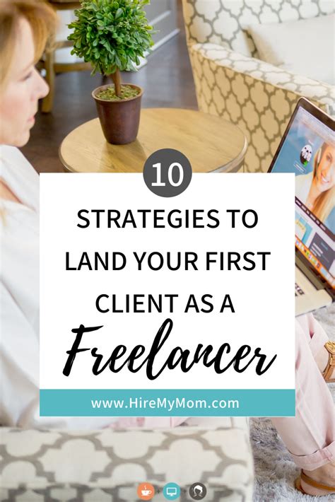 10 Strategies To Land Your First Client As A Freelancer In 2020 Mom