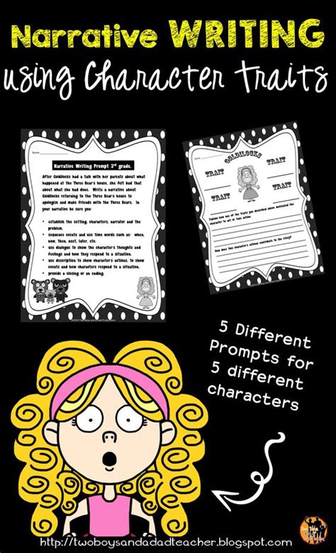 Narrative Writing Prompts With Character Traits Student Centered