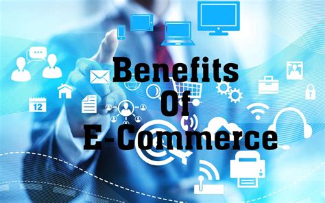 The Benefits Of E Commerce Simplynotes Simplynotes