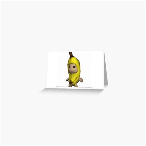 Banana Sackboy Greeting Card For Sale By Chungoliah Redbubble